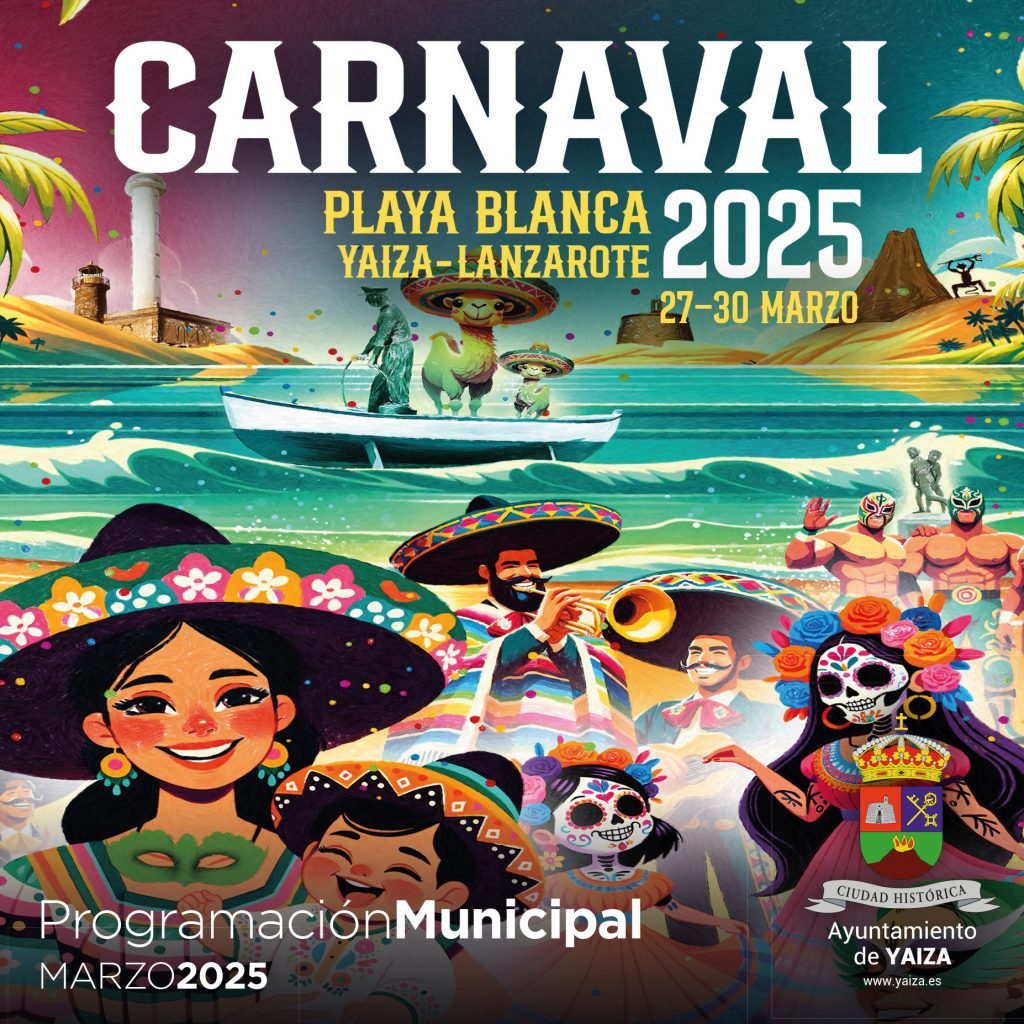 Yaiza publica la agenda de marzo con el Carnaval como gran escaparate de su programa de eventos