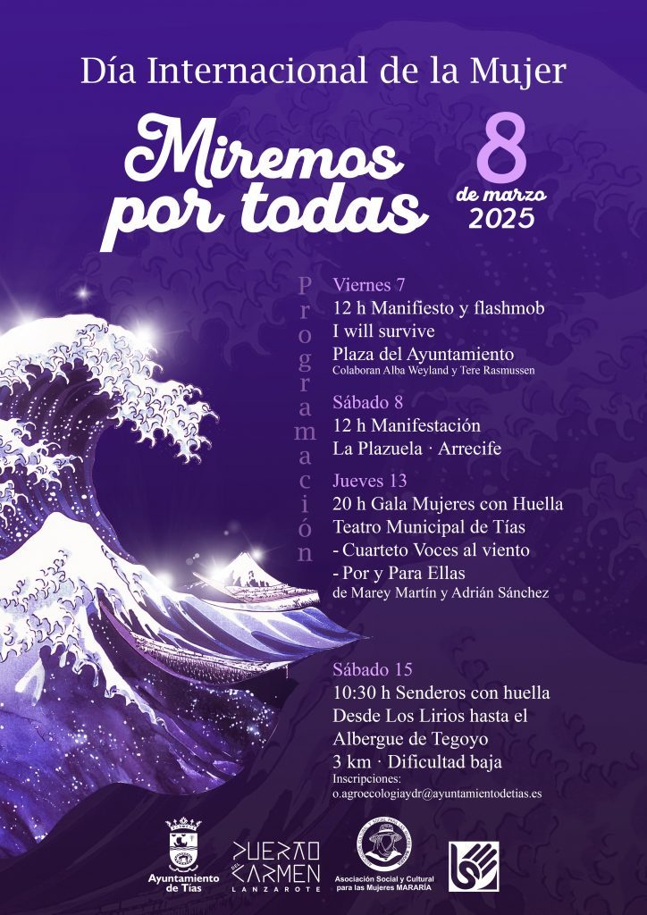 Tías celebra el Día de la Mujer con la lectura del manifiesto, baile, la gala Mujeres con huella y senderismo